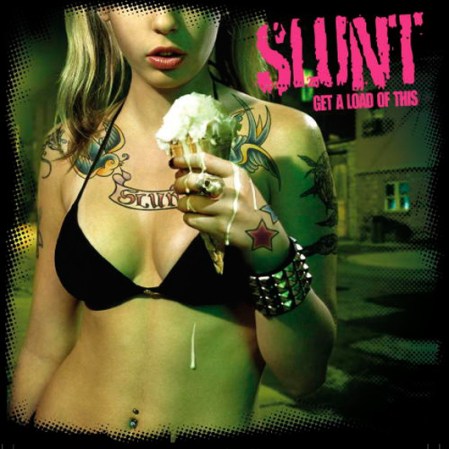 Slunt - Get A Load Of This