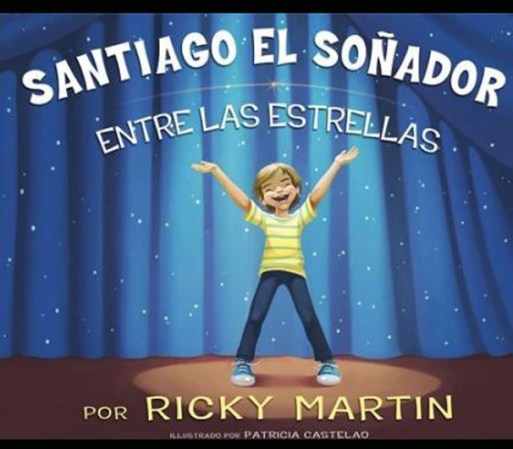 Santiago, el soñador entre las estrellas, escrito por Ricky Martin.