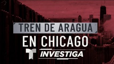 Telemundo Chicago Investiga: Tren de Aragua